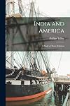 India and America: A Study of Their Relations