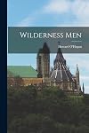 Wilderness Men