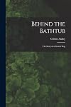 Behind the bathtub;: The story of a French dog
