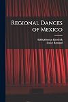 Regional Dances of Mexico