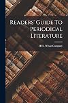Readers' Guide To Periodical Literature