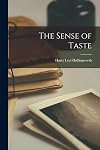 The Sense of Taste