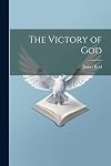 The victory of God