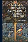 The Oxford Companion to Classsical Literature