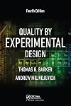 Quality by Experimental Design (Quality and Reliability)