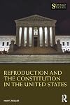 Reproduction and the Constitution in the United States