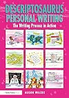 Descriptosaurus Personal Writing: The Writing Process in Action