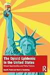 The Opioid Epidemic in the United States