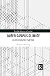 Queer Campus Climate (Routledge Advances in Sociology)