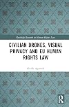 Civilian Drones, Visual Privacy and EU Human Rights Law