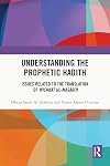 Understanding the Prophetic Hadith