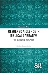 Gendered Violence in Biblical Narrative (The Ancient Word)