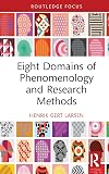 Eight Domains of Phenomenology and Research Methods