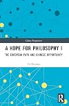 A Hope for Philosophy I: The European Path and Chinese Opportunity