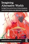 Imagining Alternative Worlds: Far-Right Fiction and the Power of Cultural Imaginaries (Routledge Studies in Fascism and the Far Right)