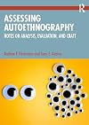 Assessing Autoethnography: Notes on Analysis, Evaluation, and Craft