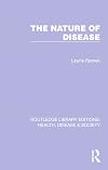 The Nature of Disease (Philosophical Issues in Science)