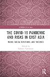 The COVID-19 Pandemic and Risks in East Asia (COVID-19 in Asia)