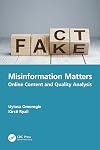 Misinformation Matters: Online Content and Quality Analysis