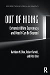 Out of Hiding (Routledge Studies in Extremism and Democracy)