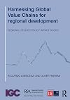 Harnessing Global Value Chains for regional development (Regional Studies Policy Impact Books)