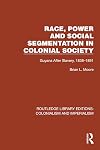 Race, Power and Social Segmentation in Colonial Society (Routledge Library Editions: Colonialism and Imperialism)