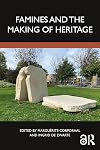 Famines and the Making of Heritage