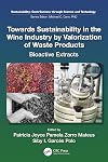 Towards Sustainability in the Wine Industry by Valorization of Waste Products (Sustainability: Contributions through Science and Technology)