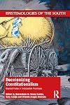 Decolonizing constitutionalism : beyond false or impossible promises