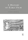 A History of Early Film V3 (History of Early Film, 3)
