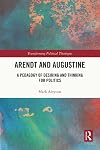 Arendt and Augustine (Transforming Political Theologies)
