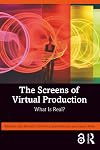 The Screens of Virtual Production: What is Real?