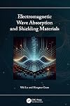 Electromagnetic Wave Absorption and Shielding Materials