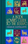 A Book Lover's Guide to the Zodiac (Macmillan Collector's Library 365)
