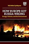 How Europe Got Russia Wrong