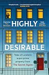 Highly Desirable: Tales of London’s super-prime property from the Secret Agent