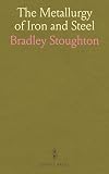 The metallurgy of iron and steel,