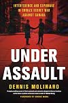 Under Assault: Interference and Espionage in China's Secret War Against Canada