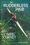 The Rudderless Pair: An Olympic Journey