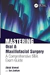 Mastering Oral & Maxillofacial Surgery