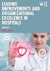 Leading Improvements and Organizational Excellence in Hospitals