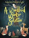 A Woodland Winter Solstice
