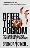 After the Pogrom: 7 October, Israel and the Crisis of Civilisation