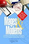 Mages & Modems: A Childhood Well-Wasted in the Golden Age of Personal Computers, Games & Internet Piracy