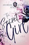 The Secret Girl: A High School Bully Romance
