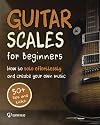 Guitar Scales for Beginners: How to Solo Effortlessly and Create Your Own Music Even If You Don't Know What A Scale Is: Secrets to Your Very First Scale (Guitar Scales Mastery)