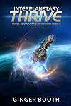 Interplanetary Thrive (Thrive Space Colony Adventures Book 3)