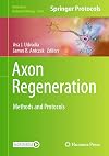 Axon Regeneration: Methods and Protocols (Methods in Molecular Biology, 2636)