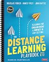The Distance Learning Playbook, Grades K-12: Teaching for Engagement and Impact in Any Setting