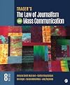 Trager′s The Law of Journalism and Mass Communication